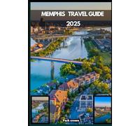 MEMPHIS TRAVEL GUIDE 2025