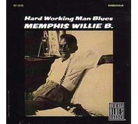 Memphis,Willie B. - Hard Working Man Blues