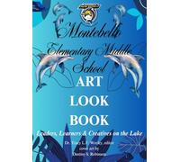 MEMS Look Book: Montebello Leaders, Learners, and Creatives on the Lake