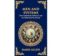 Men and Systems: How Individuals Influence and Are Influenced by Society (Deluxe Hardbound Edition): 76