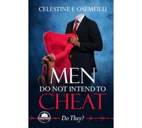 MEN DO NOT INTEND TO CHEAT: DO THEY?
