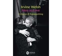 Men in Love. Il ritorno di Trainspotting