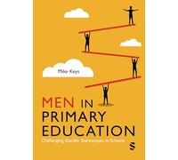 Men in Primary Education: Challenging Gender Stereotypes in Schools