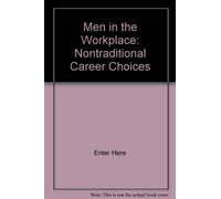 Men in the Workplace: Nontraditional Career Choices
