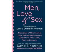 Men, Love & Sex: The Complete User's Guide for Women