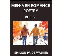Men-Men MM Romance Poetry (Part 5)- Self-help Queer Gay Love Poems of Romance, Supporting non-binary LGBTQ+ People, Verse Between MM Rainbow Heartbeats