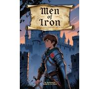 Men of Iron: The Classic Tale of a Young Knight's Fight for Honor
