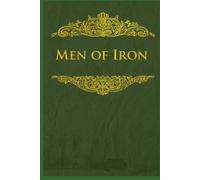 Men of Iron: With original illustrations