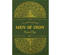 Men of Iron: With original illustrations