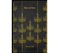 Men of Iron: With original illustrations