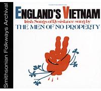 Men Of No Property - England'S Vietnam-Irish Songs Of Resistance: Sung