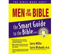 Men of the Bible (The Smart Guide to the Bible Series) - Miller Larry