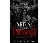 Men of the Underworld: A Dark Crime Reverse Harem