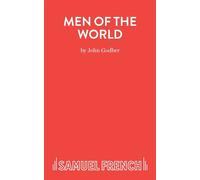 Men of the World: A Play - Godber John