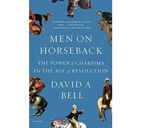 David A. Bell Men on Horseback (Tascabile)