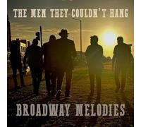 Men They Couldn'T Hang,the - Broadway Melodies