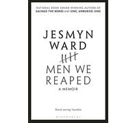 Men We Reaped: A Memoir