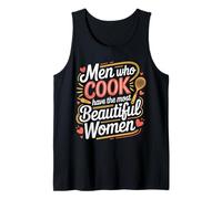 Men Who Cook Have The Most Beautiful Women - Canotta