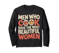 Men Who Cook Have The Most Beautiful Women - Maglia a Manica