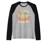 Men Who Cook Have The Most Beautiful Women |- Maglia con Maniche Raglan