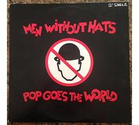Men Without Hats - Pop Goes The World