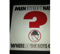 Men without Hats - Where do the boys go? (1984) / Vinyl single [Vinyl-Single 7'']