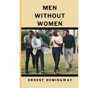 MEN WITHOUT WOMEN