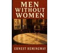 MEN WITHOUT WOMEN