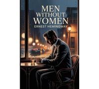 Men without women: Annotated