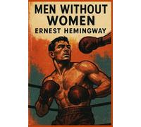 Men Without Women: English Odyssey Classics - Original Text with Annotations