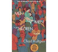 Men, women and children. Film tie-in - Kultgen Chad