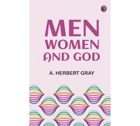 Men Women and God