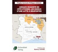 MENACE JIHADISTE EN CÔTE D’ IVOIRE LES ENJEUX D’ UNE LUTTE À REMPORTER