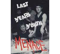 Menace - Last Years Youth