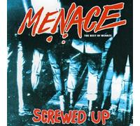 Menace - Screwed Up - The Best Of Menace