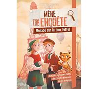 Mène ton enquête Menace sur la tour Eiffel