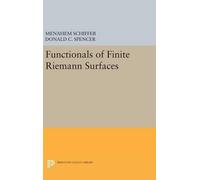 Menahem Schiffer Donald Clayto Functionals of Finite Riemann (Copertina rigida)
