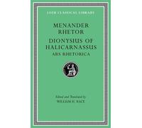 Menander Rhetor: Dionysius of Halicarnassus, Ars Rhetorica