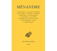 Menandre: Le Laboureur - La Double Tromperie - Le Poignard - L'eunuque - L'inspiree thrasyleon - Le Carthaginois - Le Cithariste - Le Flatteur - Les ... - Le Hai - La Perintienne: Tome 3: 525