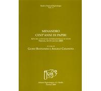 Menandro: cent'anni di papiri. Atti del Convegno internazionale di studi (Firenze, 12-13 giugno 2003)
