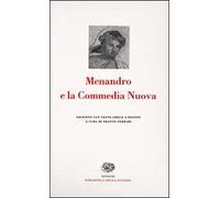 Menandro e la Commedia Nuova. Testo greco a fronte