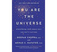 Menas C. Kafatos, Ph.D. Deepak Chopra You Are the Universe (Tascabile)