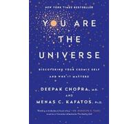 Menas C. Kafatos, Ph.D. Deepak Chopra You Are the Universe (Tascabile)