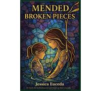 Mended Broken Pieces