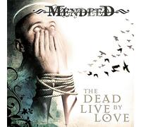 Mendeed - Dead Live By Love