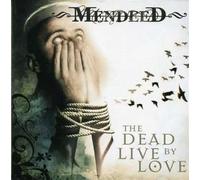 Mendeed - Dead Live By Love