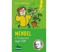 Mendel e l'invasione degli OGM