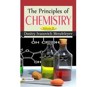 Mendeleev, Dmitrii Ivanovich The Principles Of Chemistry; Volume 2 Book NUOVO