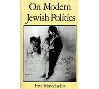 Mendelsohn On Modern Jewish Politics (Tascabile) Studies in Jewish History