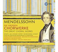 MENDELSSOHN-BARTHOLDY, F. - DIE GROSSEN CHORWERKE/GRE